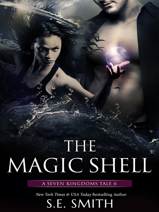 Title details for The Magic Shell by S.E. Smith - Available